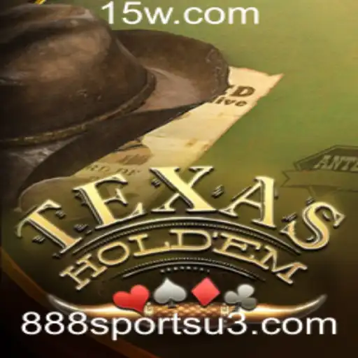 Explorando o Fascinante Mundo do Texas Hold'em com 888sports